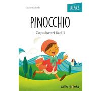 Pinocchio. Collana "Capolavori facili". Pinocchio. Livello A1-A2