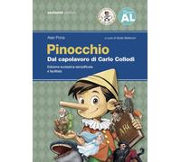Pinocchio. Dal capolavoro di Carlo Collodi. Edizione scolastica semplificata e facilitata