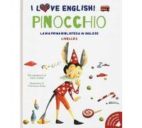Pinocchio dal capolavoro di Carlo Collodi. Livello 2. Ediz. italiana e inglese. Con File audio per il download