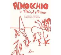 Pinocchio di Maicol&Mirco