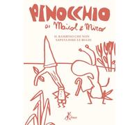 Pinocchio di Maicol&Mirco