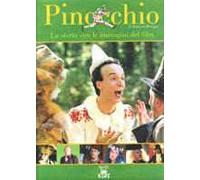 Pinocchio di Roberto Benigni. La storia con le immagini del film. Ediz. illustrata