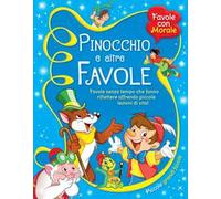 Pinocchio e altre favole. Ediz. illustrata