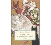 Pinocchio e altri balocchi. Dialoghi con un burattino e meditazioni trascendenti sui giocattoli
