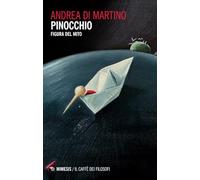 Pinocchio. Figura del mito