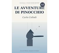 Pinocchio: Graded Reader for Learners of Italian (Level A2) - The Classic Story Simplified with Notes, Questions, and Glossary
