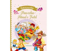 Pinocchio-Hänsel e Gretel. Classici da raccontare