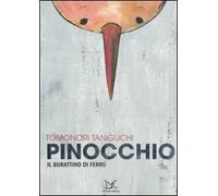 Pinocchio. Il burattino di ferro. Ediz. illustrata