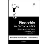 Pinocchio in camicia nera. Quattro pinocchiate fasciste