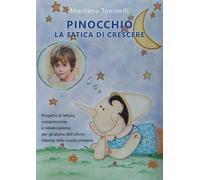 Libri Marilena Toninelli - Pinocchio La Fatica Di Crescere
