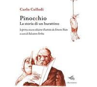 Pinocchio. La storia di un burattino. La prima oscura edizione illustrata da Simone Stuto. Ediz. illustrata