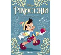 Pinocchio. La storia illustrata e a fumetti ispirata al capolavoro di Carlo Collodi