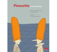 Pinocchio. Le mie avventure. Ediz. a colori