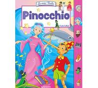 Pinocchio. Le mie fiabe. Ediz. illustrata