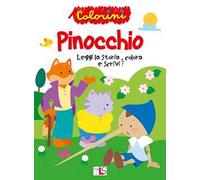 Pinocchio. Leggi la storia, colora e scrivi! Ediz. illustrata