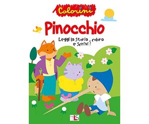 Pinocchio. Leggi la storia, colora e scrivi! Ediz. illustrata