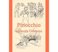 Pinocchio: Libro da Colorare