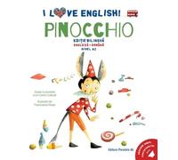 Pinocchio. Nivel A2 - Carlo Collodi, I Love English. Paralela 45, Editie bilingva engleza-romana
