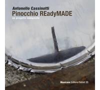 Pinocchio Readymade. Un progetto composito