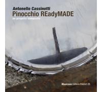 Pinocchio Readymade. Un progetto composito - [Musicaos Editore]