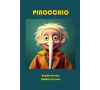 Pinocchio. Riscritto per i bambini di oggi