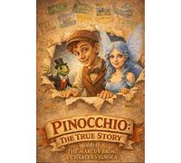 PINOCCHIO: THE TRUE STORY