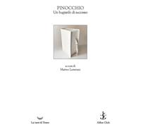 Pinocchio. Un bugiardo di successo