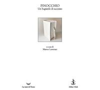 Pinocchio. Un bugiardo di successo: Vol. 3 [Paperback] Luteriani, Matteo
