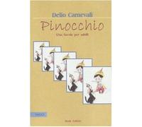 Pinocchio. Una favola per adulti