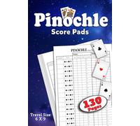 Pinochle Score Pads 130 Pages: Pinochle Score Cards With Meld Table With 6 x 9 inches Sheets, Keep Detailed Records of Every Match With Family and Friends.