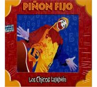 Pinon Fijo - Los Chicos Tambien