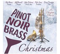 Pinot Noir Brass featuring Rick Braun, Jeff Bunnell, John D Pinot Noir Bras (CD)