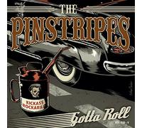 PINSTRIPES - GOTTA ROLL -LTD-