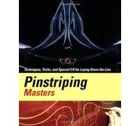 Pinstriping Masters Techniques,Tricks,and Special F/X for Laying Down the Line Publisher: Airbrush Action, Inc