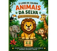 Pinta & Aprende - Animais da Selva: Livro para Colorir com Curiosidades e Atividades para Crianças dos 4 aos 8 anos