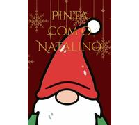 Pinta com o Natalino: Livro para colorir
