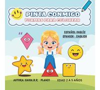 PINTA CONMIGO - FORMAS PARA COLOREAR: Aprende las formas en español e inglés. Libro para colorear para niños de 2 a 5 años.
