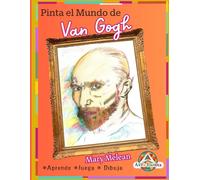 Pinta el Mundo de Van Gogh: Aprende Juega Dibuja