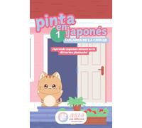Pinta en Japonés 1: Lugares de la Ciudad: Libro para colorear y aprender japonés - Incluye pronunciación romaji y espacios de práctica