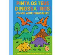 Pinta os teu dinossauros: Color your dinosaurs