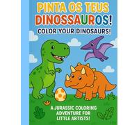 Pinta os teus Dinossauros: Color your Dinosaurs