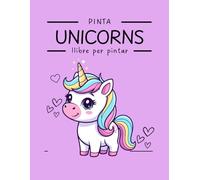 Pinta Unicorns: Llibre per pintar