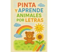 Pinta y Aprende: Animales por Letras y niveles (edición especial)