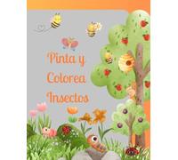 Pinta y Colorea Insectos: 50 Insectos para Colorear: Explora la Belleza de la Naturaleza.