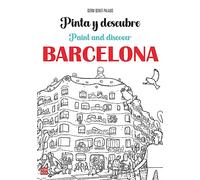 Pinta y descubre Barcelona/ Paint and Discover Barcelona