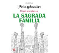 Pinta y descubre la Sagrada Familia: Paint and discover la Sagrada Familia