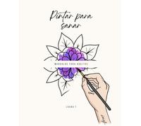 Pintar para sanar: Mandalas para adultos