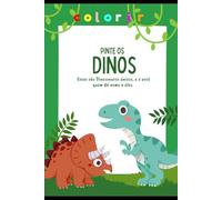 Pinte os Dinos: Esses são Dinossauros únicos, e é você quem dá cor a eles.