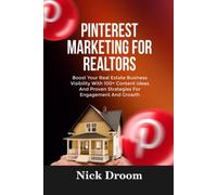 Pinterest Marketing for Realtors Boost Your Real Estate - Libro in brossura...