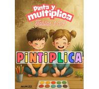 Pintiplica - Tablas 1 a 4: Pinta y Multiplica